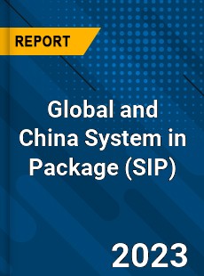 Global and China System in Package Industry