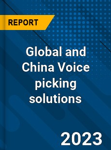 Global and China Voice picking solutions Industry