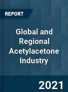 Global and Regional Acetylacetone Industry