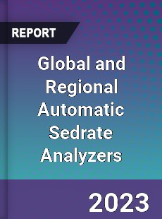 Global and Regional Automatic Sedrate Analyzers Industry