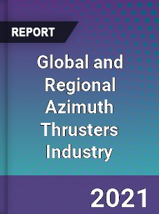 Global and Regional Azimuth Thrusters Industry