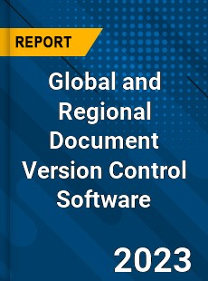 Global and Regional Document Version Control Software Industry