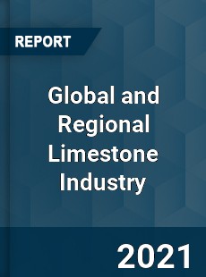 Global and Regional Limestone Industry