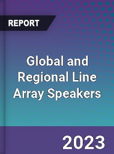 Global and Regional Line Array Speakers Industry