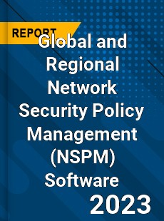 Global and Regional Network Security Policy Management Software Industry