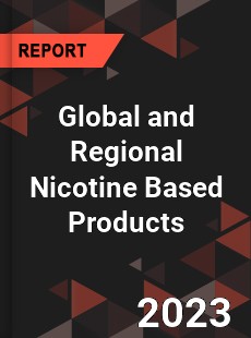 Global and Regional Nicotine Based Products Industry