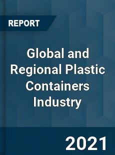 Global and Regional Plastic Containers Industry