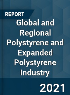 Global and Regional Polystyrene and Expanded Polystyrene Industry