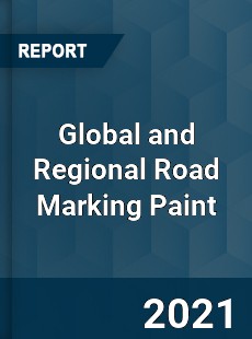 Global and Regional Road Marking Paint Industry