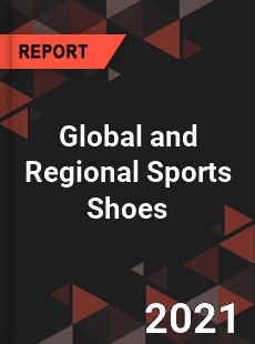 Global and Regional Sports Shoes Industry