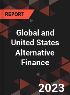 Global and United States Alternative Finance Market