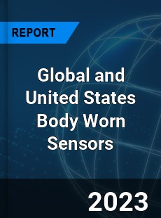 Global and United States Body Worn Sensors Market