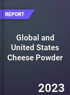 Global and United States Cheese Powder Market