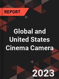 Global and United States Cinema Camera Market