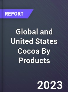 Global and United States Cocoa By Products Market