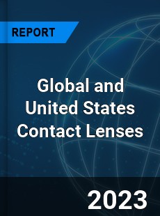 Global and United States Contact Lenses Market