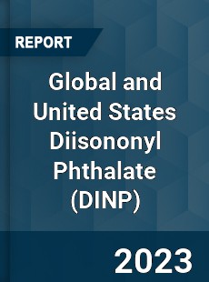 Global and United States Diisononyl Phthalate Market