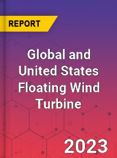 Global and United States Floating Wind Turbine Market