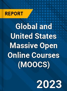 Global and United States Massive Open Online Courses Market