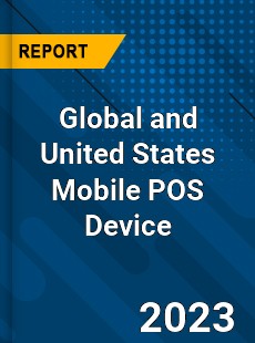 Global and United States Mobile POS Device Market