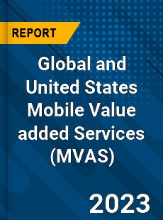 Global and United States Mobile Value added Services Market