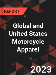 Global and United States Motorcycle Apparel Market