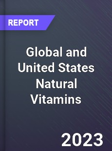 Global and United States Natural Vitamins Market