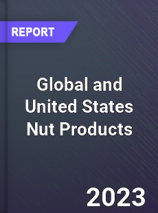 Global and United States Nut Products Market