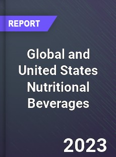 Global and United States Nutritional Beverages Market