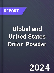 Global and United States Onion Powder Market