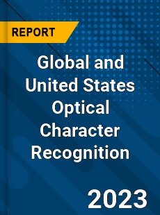 Global and United States Optical Character Recognition Market