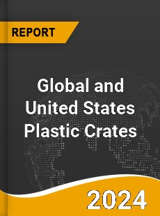 Global and United States Plastic Crates Market