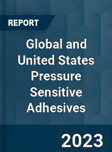 Global and United States Pressure Sensitive Adhesives Market