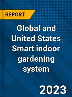 Global and United States Smart indoor gardening system Market