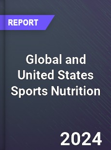 Global and United States Sports Nutrition Market