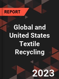 Global and United States Textile Recycling Market