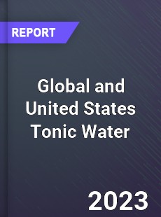 Global and United States Tonic Water Market