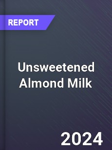 Global and United States Unsweetened Almond Milk Market