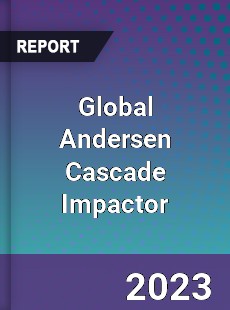 Global Andersen Cascade Impactor Industry