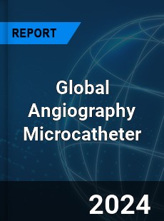 Global Angiography Microcatheter Industry