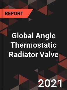 Global Angle Thermostatic Radiator Valve Market