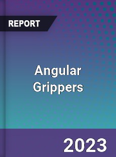 Global Angular Grippers Market