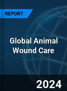 Global Animal Wound Care Outlook