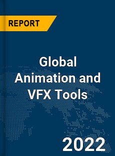 Global Animation and VFX Tools Market