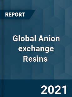 Global Anion exchange Resins Market