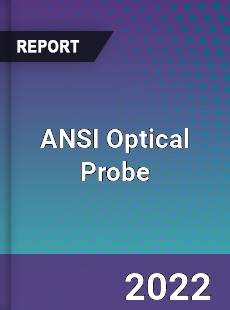 Global ANSI Optical Probe Market