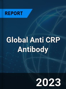 Global Anti CRP Antibody Industry