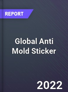 Global Anti Mold Sticker Market