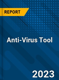 Global Anti Virus Tool Market