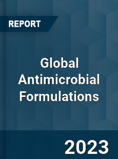 Global Antimicrobial Formulations Industry